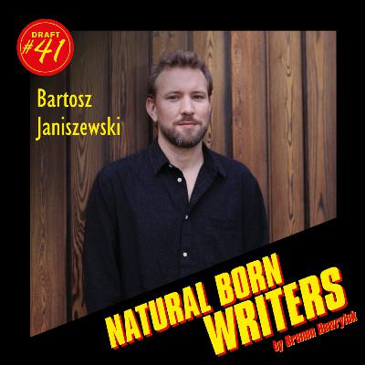 Draft #41 - BARTOSZ JANISZEWSKI - W 5 lat napisał 14 seriali premium i film o Chopinie Draft #41 - BARTOSZ JANISZEWSKI - W 5 lat napisał 14 seriali premium i film o Chopinie