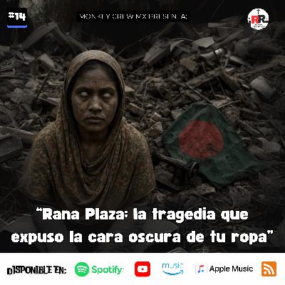 “Rana Plaza: la tragedia que expuso la cara oscura de tu ropa” “Rana Plaza: la tragedia que expuso la cara oscura de tu ropa”