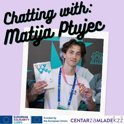 Chatting with: Matija Ptujec