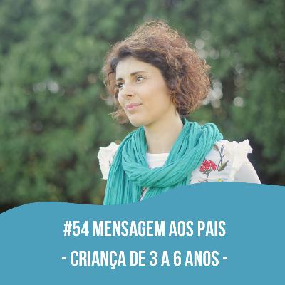 Faces da Educação - "Mensagem aos Pais: Criança de 3 a 6 anos"