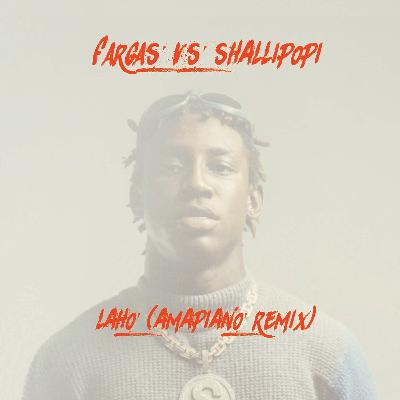 Shallipopi - Laho (Amapiano Remix)