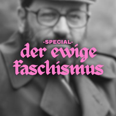 Neues Special: Umberto Eco - Der ewige Faschismus Neues Special: Umberto Eco - Der ewige Faschismus