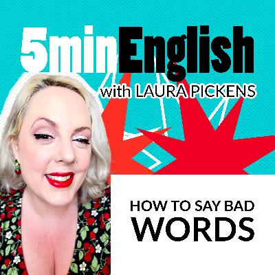 How to Say Bad Words How to Say Bad Words