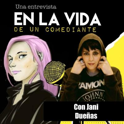 En la vida de Jani Dueñas