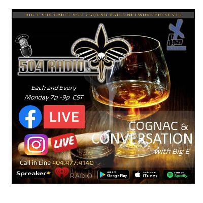 Cognac and Conversation with Big E on Big E 504 Radio