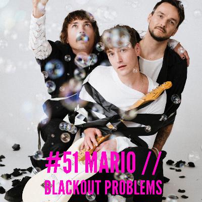 #51 Mario // Blackout Problems