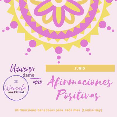 Afirmaciones Positivas (Louise Hay) Junio