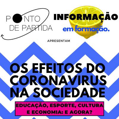 Coronavírus - Ponto de Partida (em parceria com "Informação em Formação")