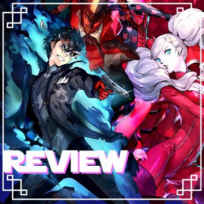 Trilogy Reviews #01 - Persona 5 Strikers