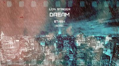 Lion Stinger - Dream (Mitya Stark remix)