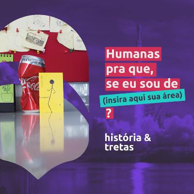 Humanas pra que se eu sou de...? Humanas pra que se eu sou de...?