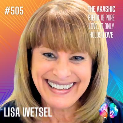 Moment 323: Lisa Wetsel: Breaking Karmic Patterns and Elevating to a State of Joy and Lighter Consciousness