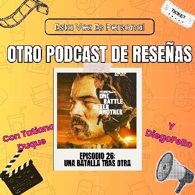 🎙️ EP26 — Una Batalla Tras Otra: Libertad y revolución
