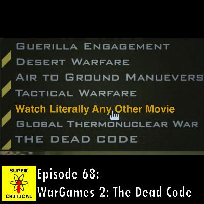Episode #68: WarGames - The Dead Code Episode #68: WarGames - The Dead Code