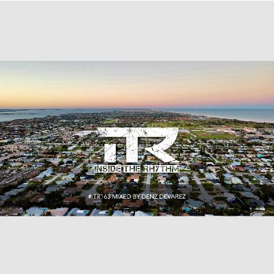 Episode 44: #iTR163 mixed by Denz Devarez