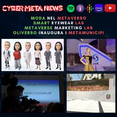 Ep.043 - Moda nel Metaverso, Smart Eyewear Lab e Metaverse Marketing Lab, Oliverso inaugura i Metamunicipi