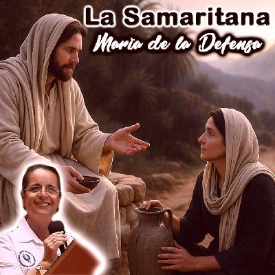 La Samaritana - María de la Defensa