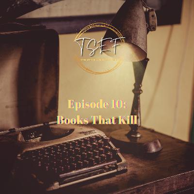 Episode 10: Books That Kill