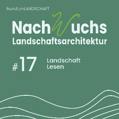 #17 Landschaft lesen