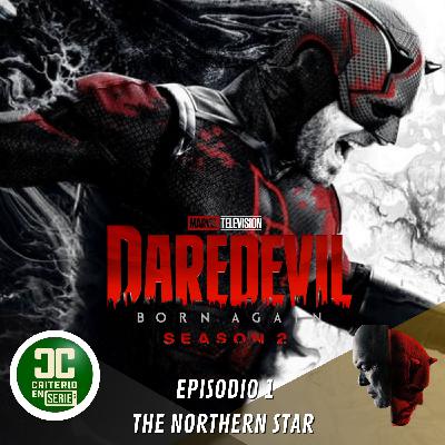 Criterio en serie - Dardevil Born Again T2 2x01 El Northern Star Criterio en serie - Dardevil Born Again T2 2x01 El Northern Star