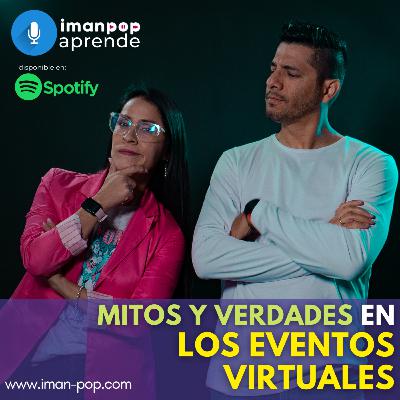 Mitos y verdades en los EVENTOS VIRTUALES