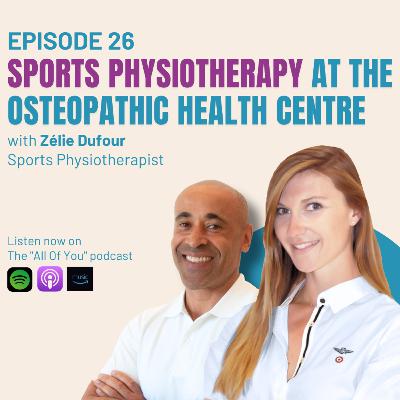 Ep 26: Sports Physiotherapy at the Osteopathic Health Centre