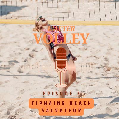 Episode 3 - Tiphaine beach salvateur