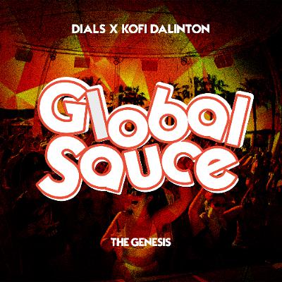 GLOBAL SAUCE (THE GENESIS)
