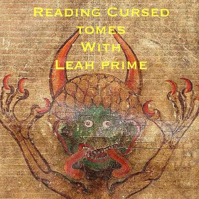 Reading Cursed Tomes with Leah Prime