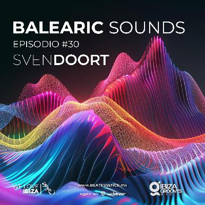 Balearic Sounds Episodio #30 by SvenDoort.
