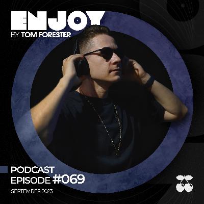 ENJOY by Tom Forester #069 (September 2023)