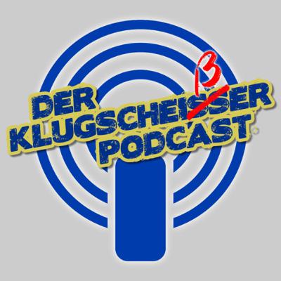 Der Klugscheißer Podcast Folge 10
