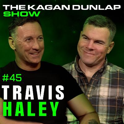 #45 - Travis Haley - From Recon Marine To Haley Strategic Partners #45 - Travis Haley - From Recon Marine To Haley Strategic Partners