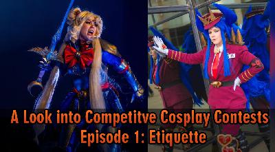 Mission 76 – A Look into Competitive Cosplay Contests: Episode 1 - Ettiquette