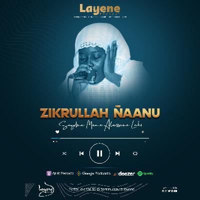 Zikrullah - Ñaanu Seydi Raan & Maam Ala