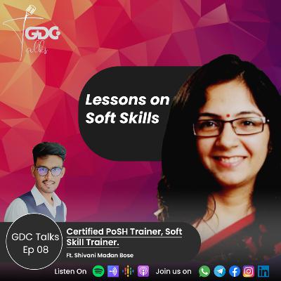 Lessons on Soft Skills by Shivani Madan Bose Lessons on Soft Skills by Shivani Madan Bose