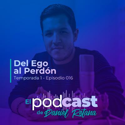 016 - Del Ego al Perdón