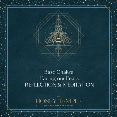 Base Chakra; Facing our Fears