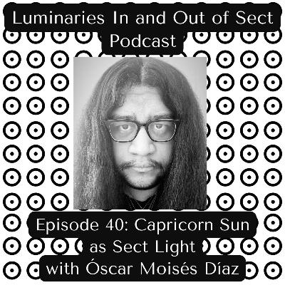 Capricorn Sun as Sect Light - Óscar Moisés Díaz