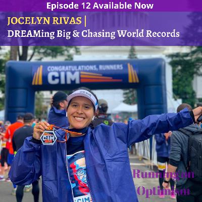 12. Jocelyn Rivas | DREAMing Big & Chasing World Records 12. Jocelyn Rivas | DREAMing Big & Chasing World Records