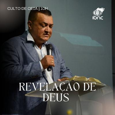 Revelação de Deus | Pr. Antônio Ulisses | IBNC 10H | 01 FEV