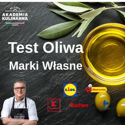 Test Oliwa marki własne Test Oliwa marki własne