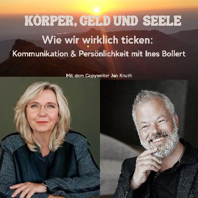 Wie wir wirklich ticken: Kommunikation & Persönlichkeit mit Ines Bollert