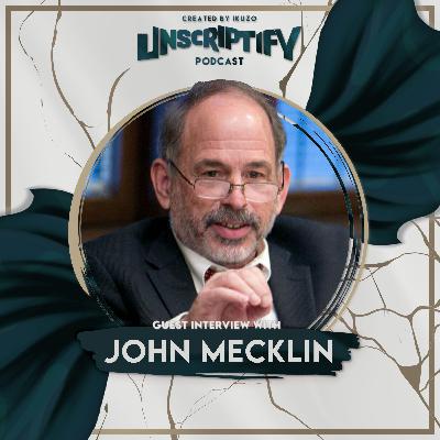 Unscripted with John Mecklin