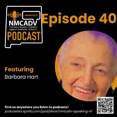 40. Speaking Of Ep. 40 - Barbara Hart