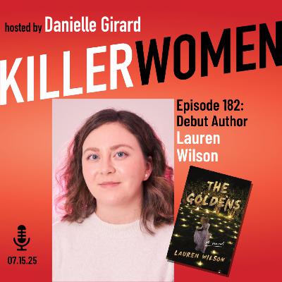 Debut Author Lauren Wilson on Obsession and the Cult of Influence in THE GOLDENS