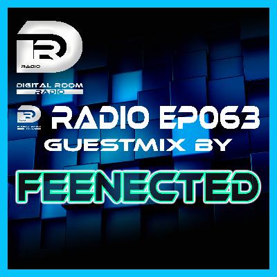 Digital Room Radio EP063 Guestmix by Feenected