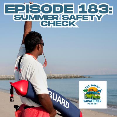 9 Minute Summer Safety Check!
