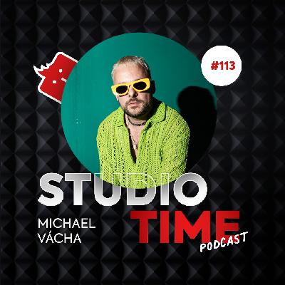 Michael Vácha ve Studiotime #113: „Když kapela bydlí spolu, hodně věcí to urychlí."