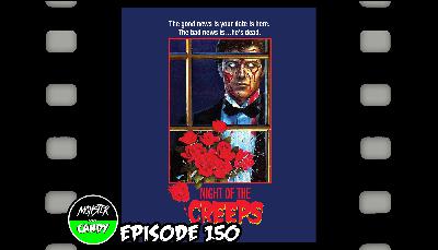 Episode 150: Night of the Creeps (1986)